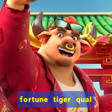 fortune tiger qual a melhor plataforma